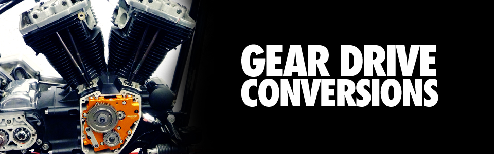 Gear Drive Conversions